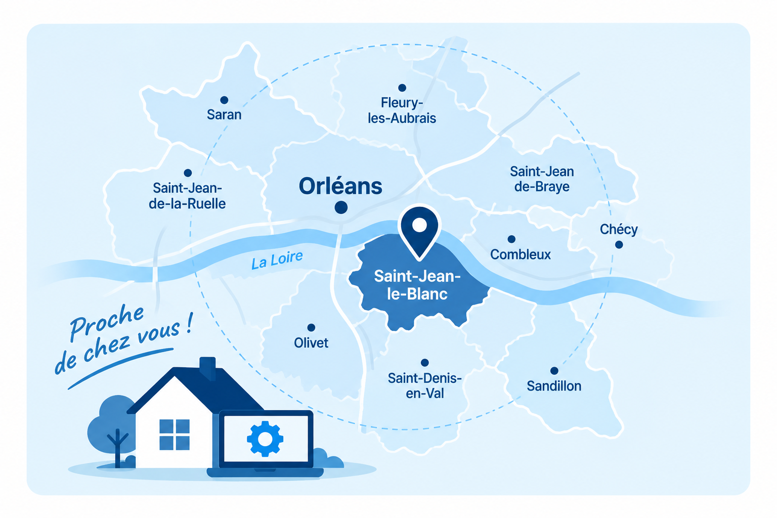 Zone d'intervention informatique à domicile autour d'Orléans et Saint-Jean-le-Blanc